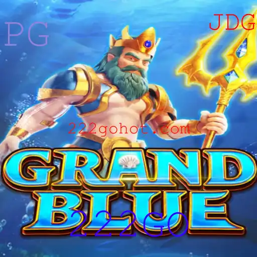 Descubra o Fascinante Mundo de GRANDBLUE